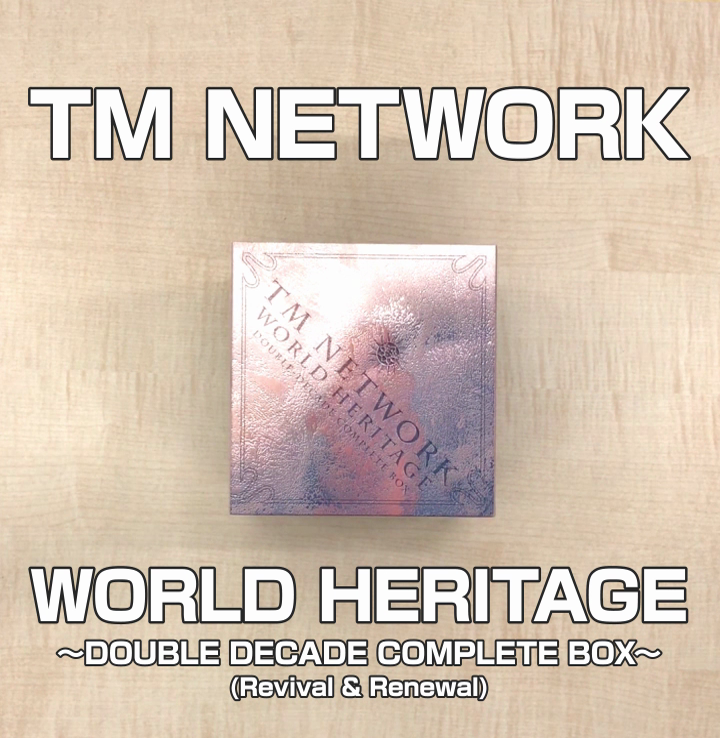 TM NETWORK WORLD HERITAGE～DOUBLE DECADE-